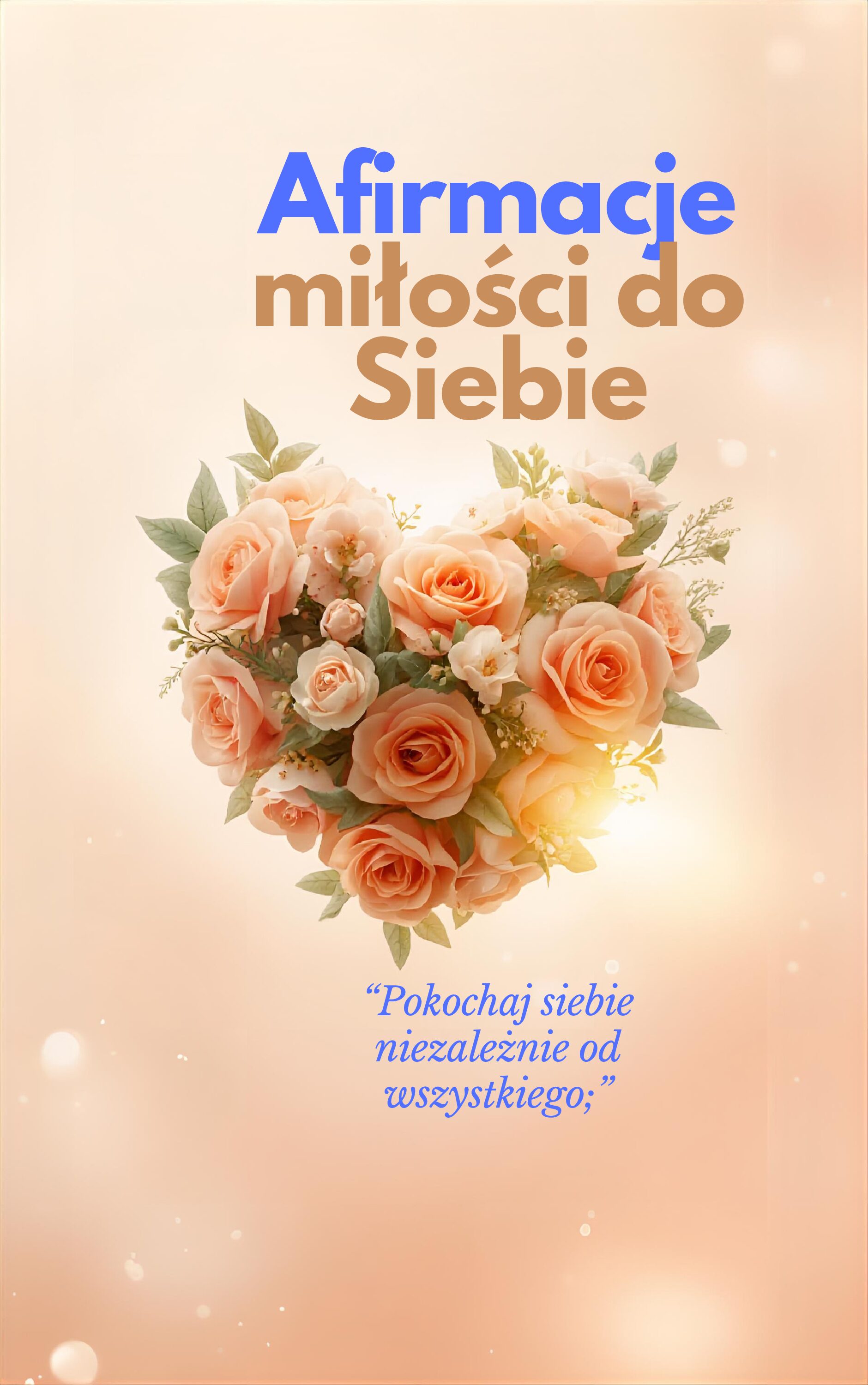Afirmacje MIŁOŚCI do Siebie